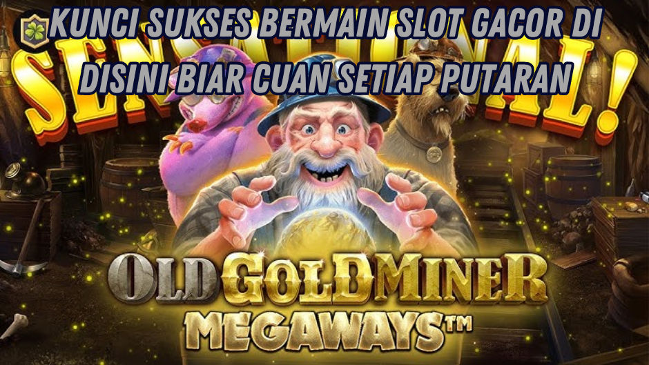 Tips Jackpot Tiap Hari Old Goldminer Megaways Slot